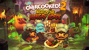 Overcooked! 2 - Night of the Hangry Horde