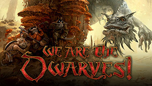 We Are The Dwarves