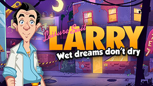 Leisure Suit Larry - Wet Dreams Don't Dry