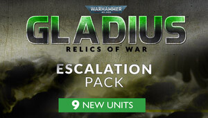 Warhammer 40,000: Gladius - Escalation Pack