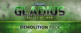 Warhammer 40,000: Gladius - Demolition Pack (GOG)