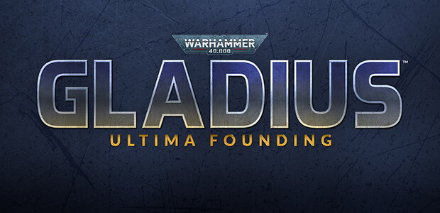 Warhammer 40,000: Gladius - Ultima Founding - Cover / Packshot