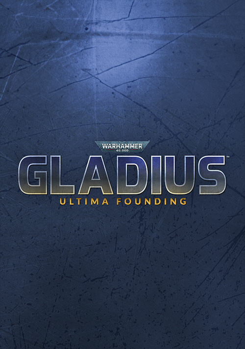 Warhammer 40,000: Gladius - Ultima Founding - Cover / Packshot