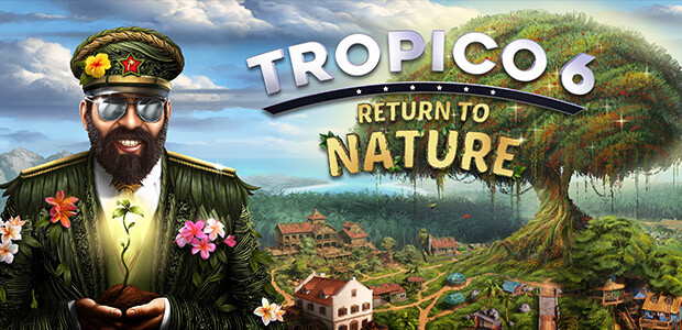 Tropico 6 - Return to Nature - Cover / Packshot