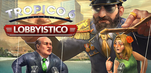 Tropico 6 - Lobbyistico - Cover / Packshot