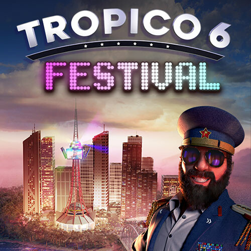 Tropico 6 - Festival