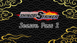 NARUTO TO BORUTO: SHINOBI STRIKER Season Pass 2