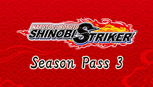NARUTO TO BORUTO: SHINOBI STRIKER Season Pass 3