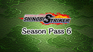 NARUTO TO BORUTO: SHINOBI STRIKER Season Pass 6