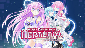 Hyperdimension Neptunia Re;Birth2: Sisters Generation