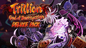 Trillion: God of Destruction - Deluxe Pack