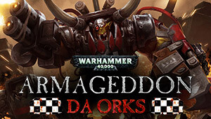 Warhammer 40,000: Armageddon - Da Orks