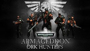 Warhammer 40,000: Armageddon - Ork Hunters