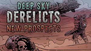 Deep Sky Derelicts: New Prospects