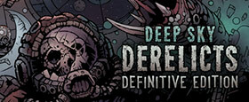 Deep Sky Derelicts: Definitive Edition