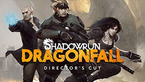 Shadowrun: Dragonfall - Director's Cut