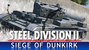 Steel Division 2 - Nemesis #6 - Siege of Dunkirk (GOG)