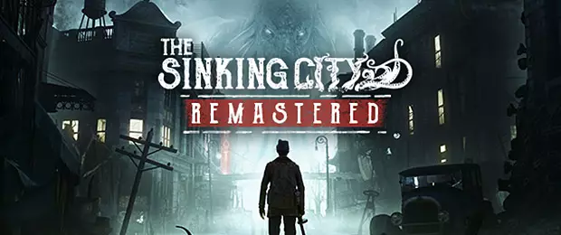 Le remaster de The Sinking City débarque le 13 mai !