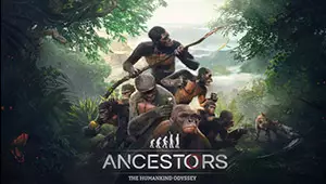 Ancestors: The Humankind Odyssey