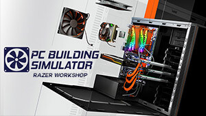 PC Building Simulator - Razer Workshop