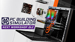 PC Building Simulator - NZXT Workshop