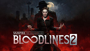 Vampire: The Masquerade® - Bloodlines™ 2