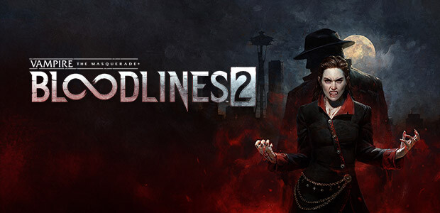 Vampire: The Masquerade® - Bloodlines™ 2