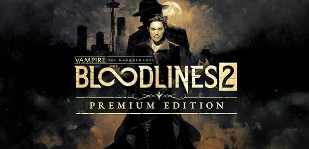 Vampire: The Masquerade® - Bloodlines™ 2 - Premium Edition