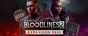 Vampire: The Masquerade® - Bloodlines™ 2 - Expansion Pass