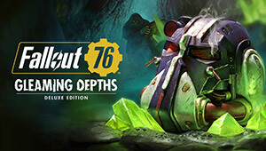 Fallout 76: Gleaming Depths - Deluxe Edition