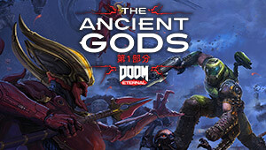 DOOM Eternal: The Ancient Gods - Part One