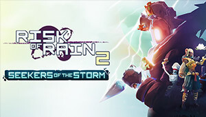 Risk of Rain 2: Seekers of the Storm
