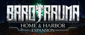 Barotrauma - Home & Harbor Expansion