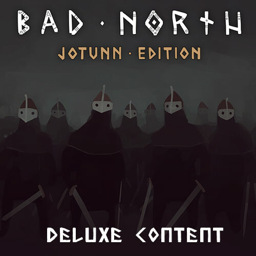 Bad North: Jotunn Edition Deluxe Edition Upgrade