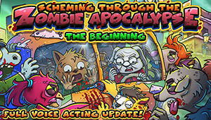 Scheming Through The Zombie Apocalypse: The Beginning