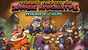 Scheming Through The Zombie Apocalypse Ep2: Caged