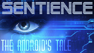 Sentience: The Android's Tale