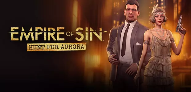 Empire of Sin - Hunt For Aurora