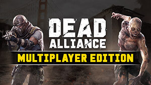 Dead Alliance: Multiplayer Edition