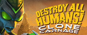 Destroy All Humans! - Clone Carnage