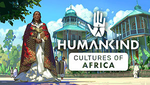 HUMANKIND™ Cultures of Africa Pack