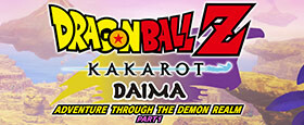 DRAGON BALL Z : KAKAROT -DAIMA- Aventure dans le Domaine des Démons PARTIE 1