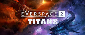 EVERSPACE 2 - Titans