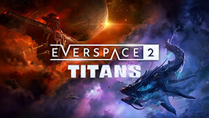 EVERSPACE 2 - Titans