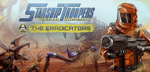 Starship Troopers: Terran Command - The Eradicators