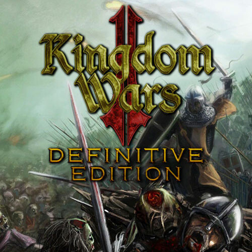 Kingdom Wars 2: Definitive Edition