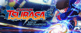 CAPTAIN TSUBASA: RISE OF NEW CHAMPIONS
