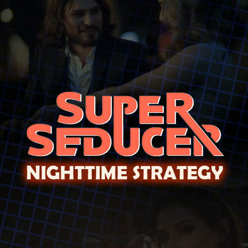 Super Seducer - Bonus Video 5: Nighttime Strategy