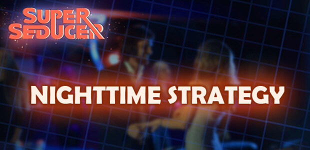 Super Seducer - Bonus Video 5: Nighttime Strategy - Cover / Packshot