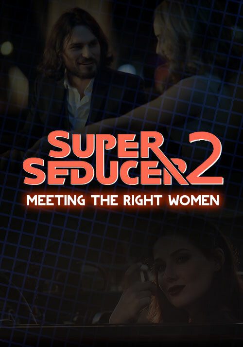 Super Seducer 2 - Bonus Video 1: Meeting the Right Women - Cover / Packshot